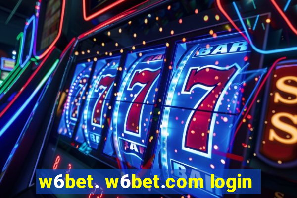 w6bet. w6bet.com login